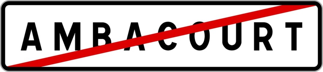 Panneau sortie ville agglomération Ambacourt / Town exit sign Ambacourt