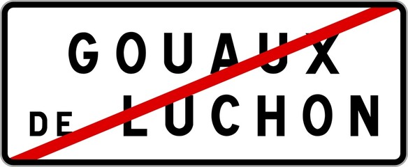Panneau sortie ville agglomération Gouaux-de-Luchon / Town exit sign Gouaux-de-Luchon