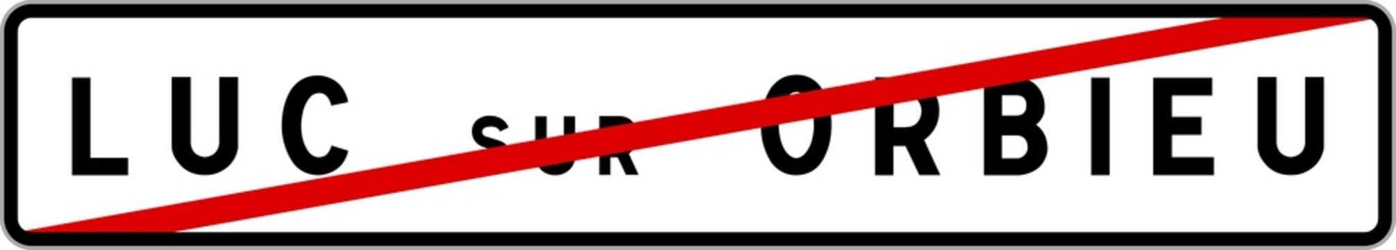 Panneau sortie ville agglom&eacute;ration Luc-sur-Orbieu / Town exit sign Luc-sur-Orbieu