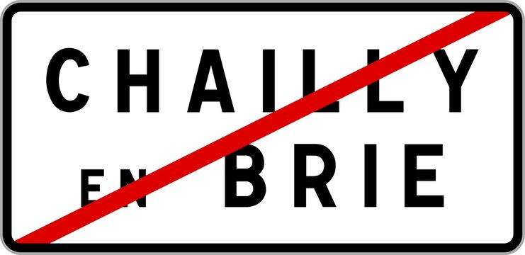 Panneau sortie ville agglom&eacute;ration Chailly-en-Brie / Town exit sign Chailly-en-Brie