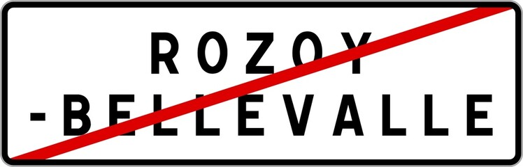 Panneau sortie ville agglomération Rozoy-Bellevalle / Town exit sign Rozoy-Bellevalle