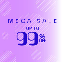 99% off. Square banner with a pink and white gradient background with details in white circles and purple text. Advertising for Mega Sale. Up to ninety-nine percent off for promotions and offers.