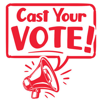 Cast your vote - monochrome advertising sign with megaphone