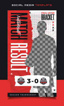 Versus Match Result Soccer Sports Tournament Story or Sports Template for Social Media