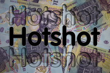 Hotshot word with money. Paper currency background with different banknotes.