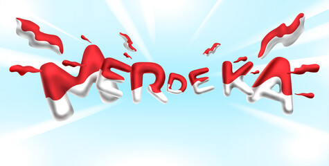 Indonesia Independence day celebration 3d text. Merdeka translates to independence or freedom or independent