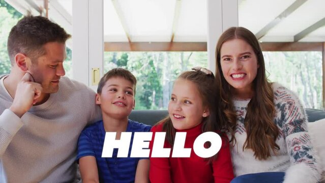 Animation of hello text on happy caucasian family