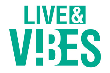 Live &Vibes, vibes, logo, lettering