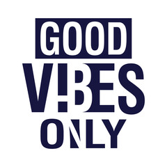 good vibes only, live, summer, lettering, simbol, summer, style