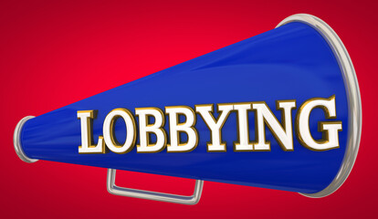 Lobbying Bullhorn Megaphone Lobbyist Special Interest Advocacy 3d Illustration