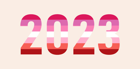 Happy New Year 2023. LGBTQ 2023 pride month with Lesbian flag colors. Vector symbol of pride month support