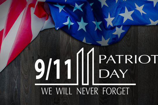 Patriot Day September 11 9 USA banner - United States flag, 911 memorial and Never Forget lettering on background