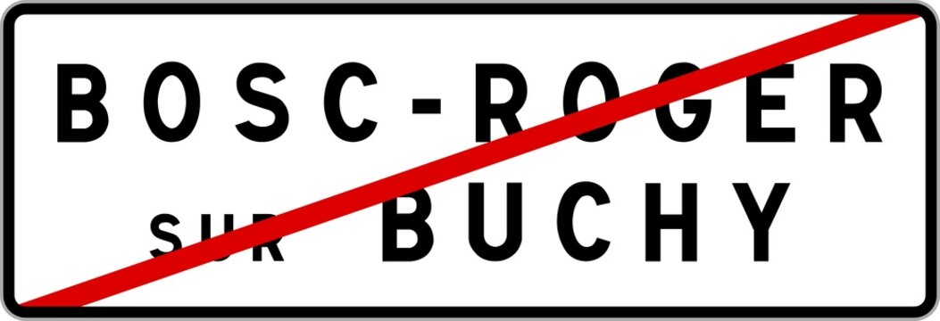 Panneau sortie ville agglom&eacute;ration Bosc-Roger-sur-Buchy / Town exit sign Bosc-Roger-sur-Buchy