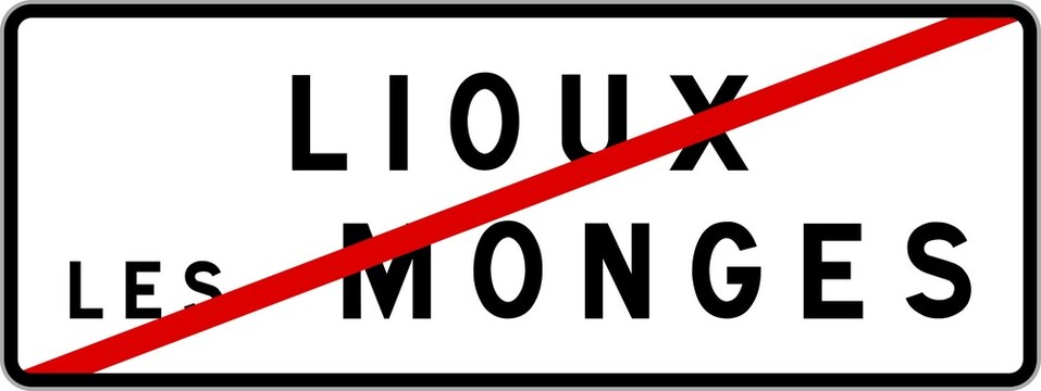 Panneau sortie ville agglom&eacute;ration Lioux-les-Monges / Town exit sign Lioux-les-Monges