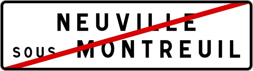 Panneau sortie ville agglomération Neuville-sous-Montreuil / Town exit sign Neuville-sous-Montreuil