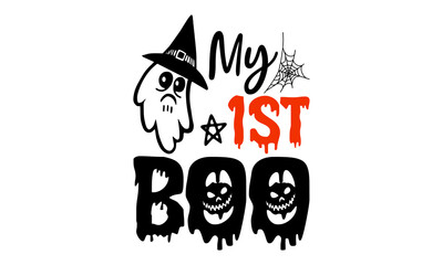 My 1st Boo- Halloween T shirt Design, Hand lettering illustration for your design, Modern calligraphy, Svg Files for Cricut, Poster, EPS