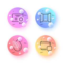 Message, Organic product and Open door minimal line icons. 3d spheres or balls buttons. Certificate icons. For web, application, printing. Calendar notification, Leaf, Entrance. Vector