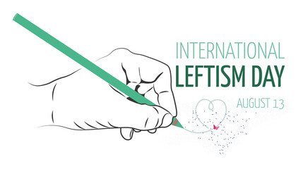 International Leftism Day.Silhouette of hand with colored pencil drawing a heart on white background.Vector flat. 
August 13th