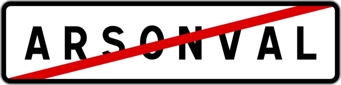 Panneau sortie ville agglom&eacute;ration Arsonval / Town exit sign Arsonval