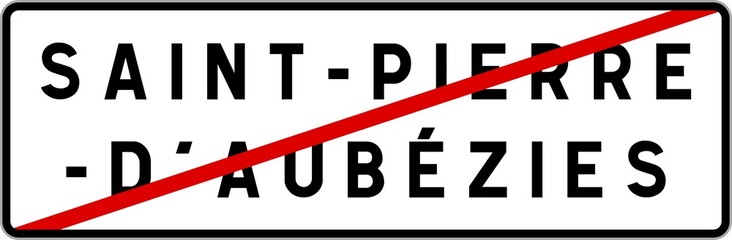 Panneau sortie ville agglomération Saint-Pierre-d'Aubézies / Town exit sign Saint-Pierre-d'Aubézies
