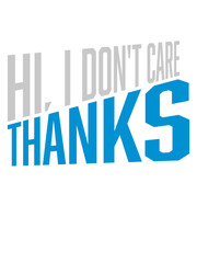 Hi I dont care 