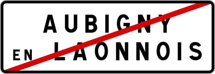 Panneau sortie ville agglomération Aubigny-en-Laonnois / Town exit sign Aubigny-en-Laonnois