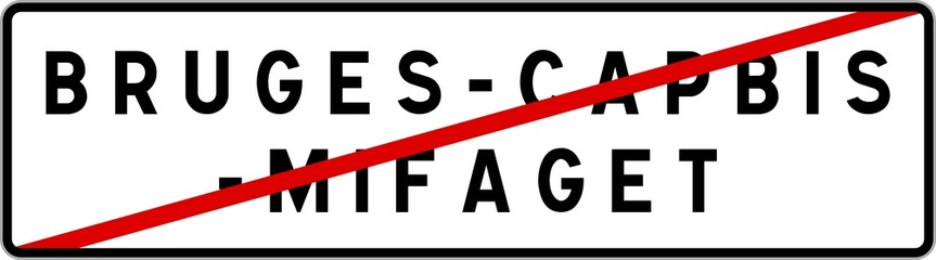 Panneau sortie ville agglomération Bruges-Capbis-Mifaget / Town exit sign Bruges-Capbis-Mifaget