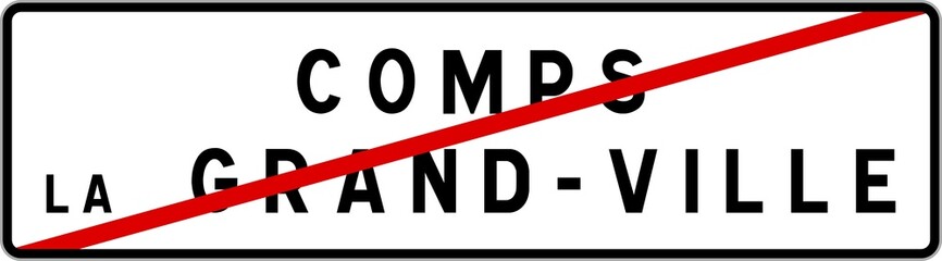 Panneau sortie ville agglom&eacute;ration Comps-la-Grand-Ville / Town exit sign Comps-la-Grand-Ville