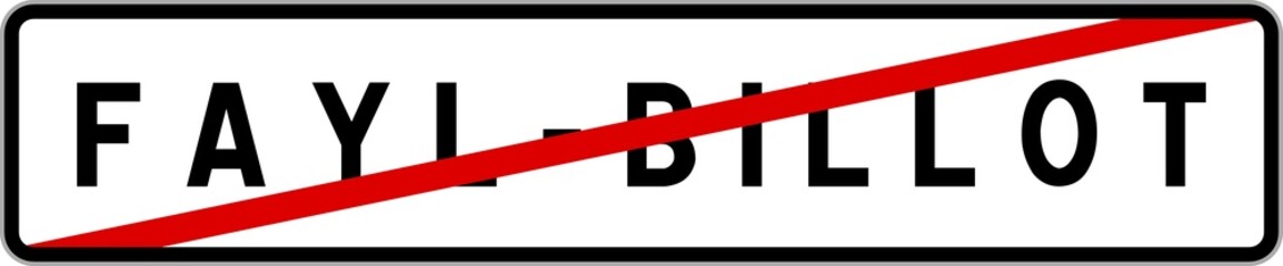 Panneau sortie ville agglom&eacute;ration Fayl-Billot / Town exit sign Fayl-Billot