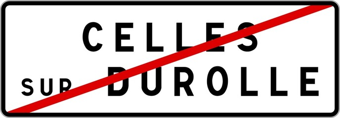 Panneau sortie ville agglomération Celles-sur-Durolle / Town exit sign Celles-sur-Durolle
