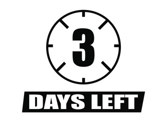 3 days left. Vector with days remaining in black color on white background. Countdown of days.