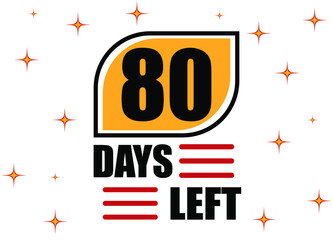 Fototapeta premium 80 Days Left. Countdown days banner isolated on white background. Sale concept in orange and red.