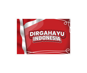 Indonesian independence day banner vector design with red and white flag background