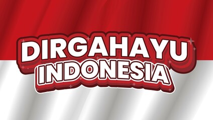 Fototapeta premium Dirgahayu Indonesia writing design with Indonesian red and white flag background