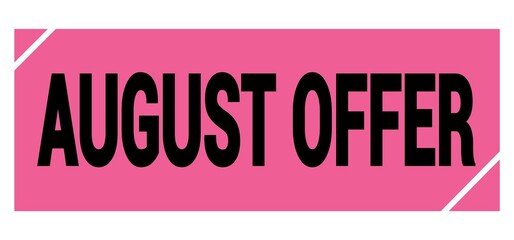 AUGUST OFFER text on pink-black grungy stamp sign.