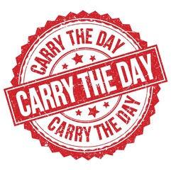 CARRY THE DAY text on red round stamp sign