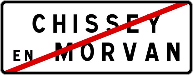 Panneau sortie ville agglomération Chissey-en-Morvan / Town exit sign Chissey-en-Morvan