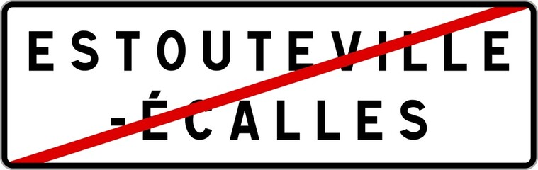 Panneau sortie ville agglomération Estouteville-Écalles / Town exit sign Estouteville-Écalles