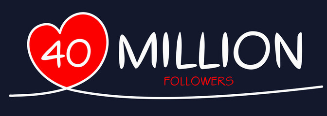 Obraz premium 40000000 followers thank you celebration, 40 Million followers template design for social network and follower, Vector illustration.