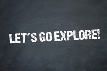 Let´s go explore!