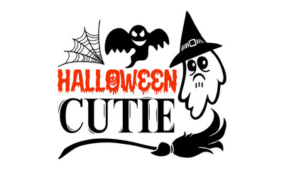 Halloween Cutie- Halloween T shirt Design, Hand lettering illustration for your design, Modern calligraphy, Svg Files for Cricut, Poster, EPS