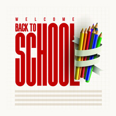 Welcome back to school typography poster design. Vector illustration. Pencils tied with ribbon. Typographic design on the back: Welcome back to school.