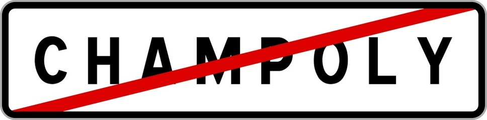 Panneau sortie ville agglomération Champoly / Town exit sign Champoly
