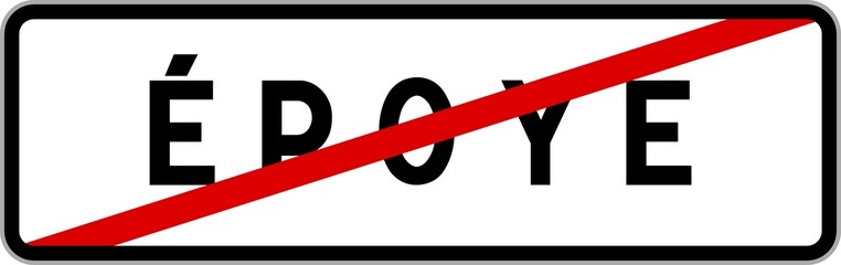 Panneau sortie ville agglomération Époye / Town exit sign Époye
