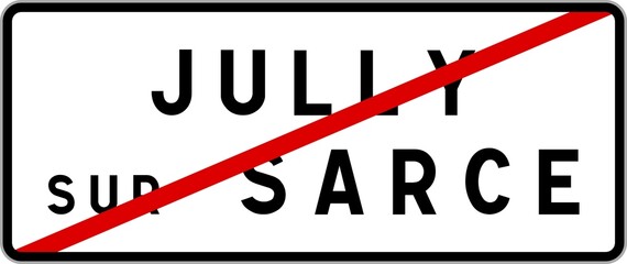 Panneau sortie ville agglomération Jully-sur-Sarce / Town exit sign Jully-sur-Sarce