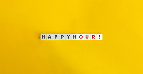 Happy Hour Banner. Text on Block Letter Tiles on Yellow Background. Minimal Aesthetics.