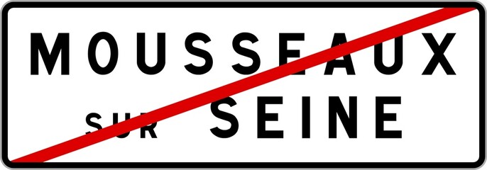 Panneau sortie ville agglomération Mousseaux-sur-Seine / Town exit sign Mousseaux-sur-Seine