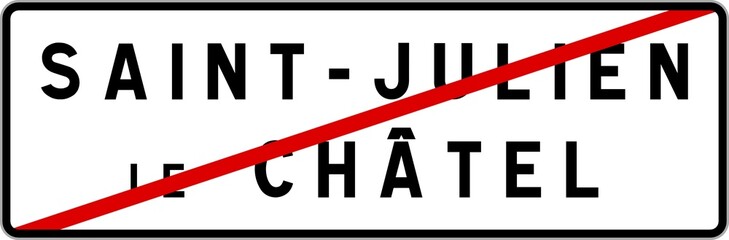 Panneau sortie ville agglomération Saint-Julien-le-Châtel / Town exit sign Saint-Julien-le-Châtel