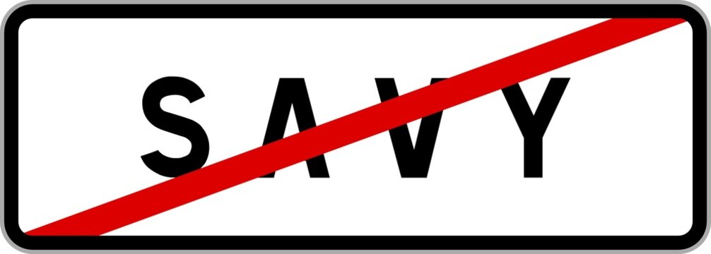 Panneau sortie ville agglom&eacute;ration Savy / Town exit sign Savy