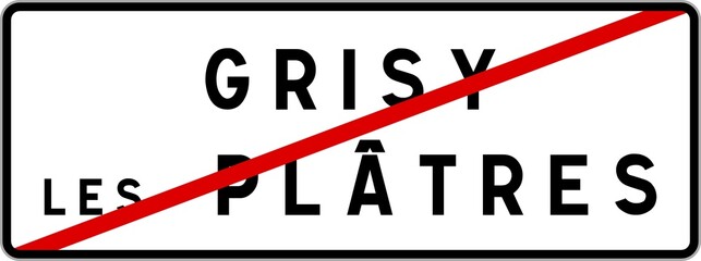 Panneau sortie ville agglom&eacute;ration Grisy-les-Pl&acirc;tres / Town exit sign Grisy-les-Pl&acirc;tres